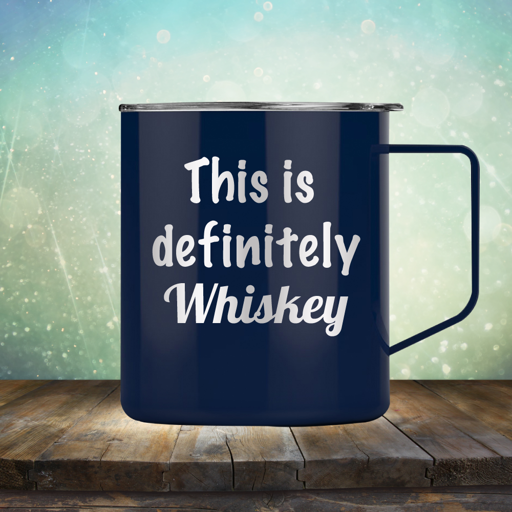 This is Definitely Whiskey