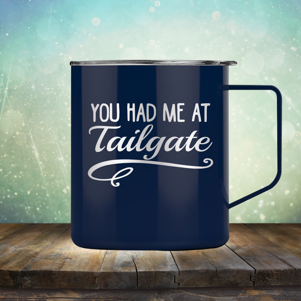 You Had Me At Tailgate