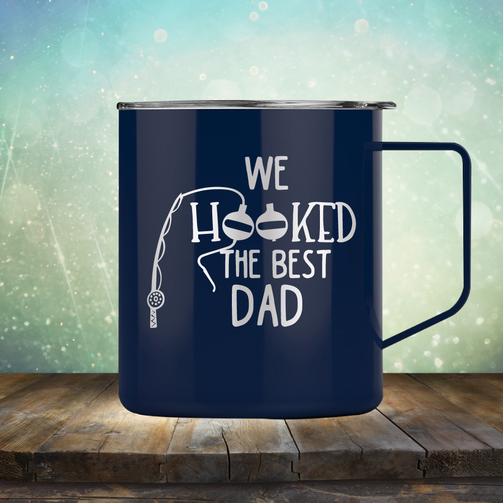 We Hooked the Best Dad - Laser Etched Tumbler Mug