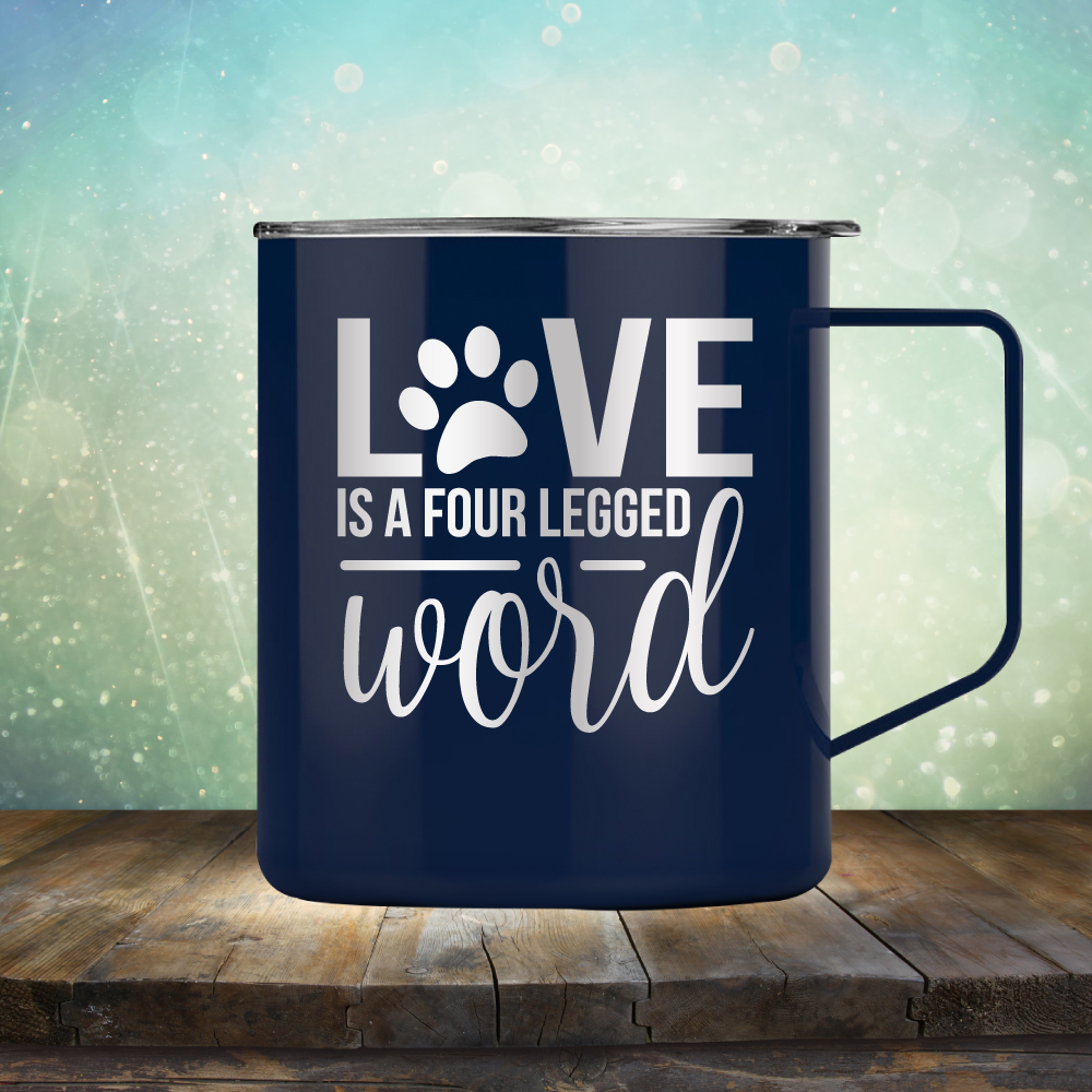 Love is A Four Legged Word - Laser Etched Tumbler Mug