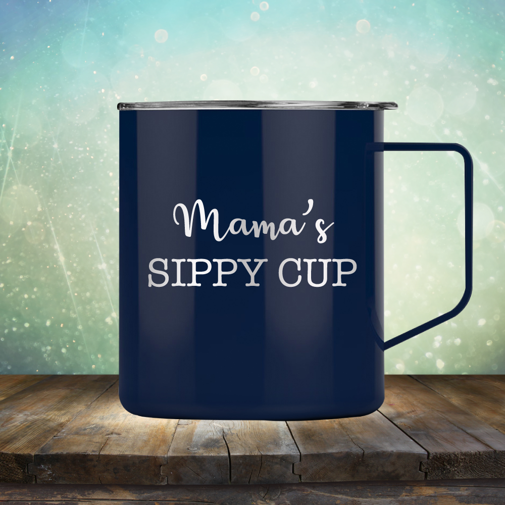 Mama&#39;s Sippy Cup - Laser Etched Tumbler Mug