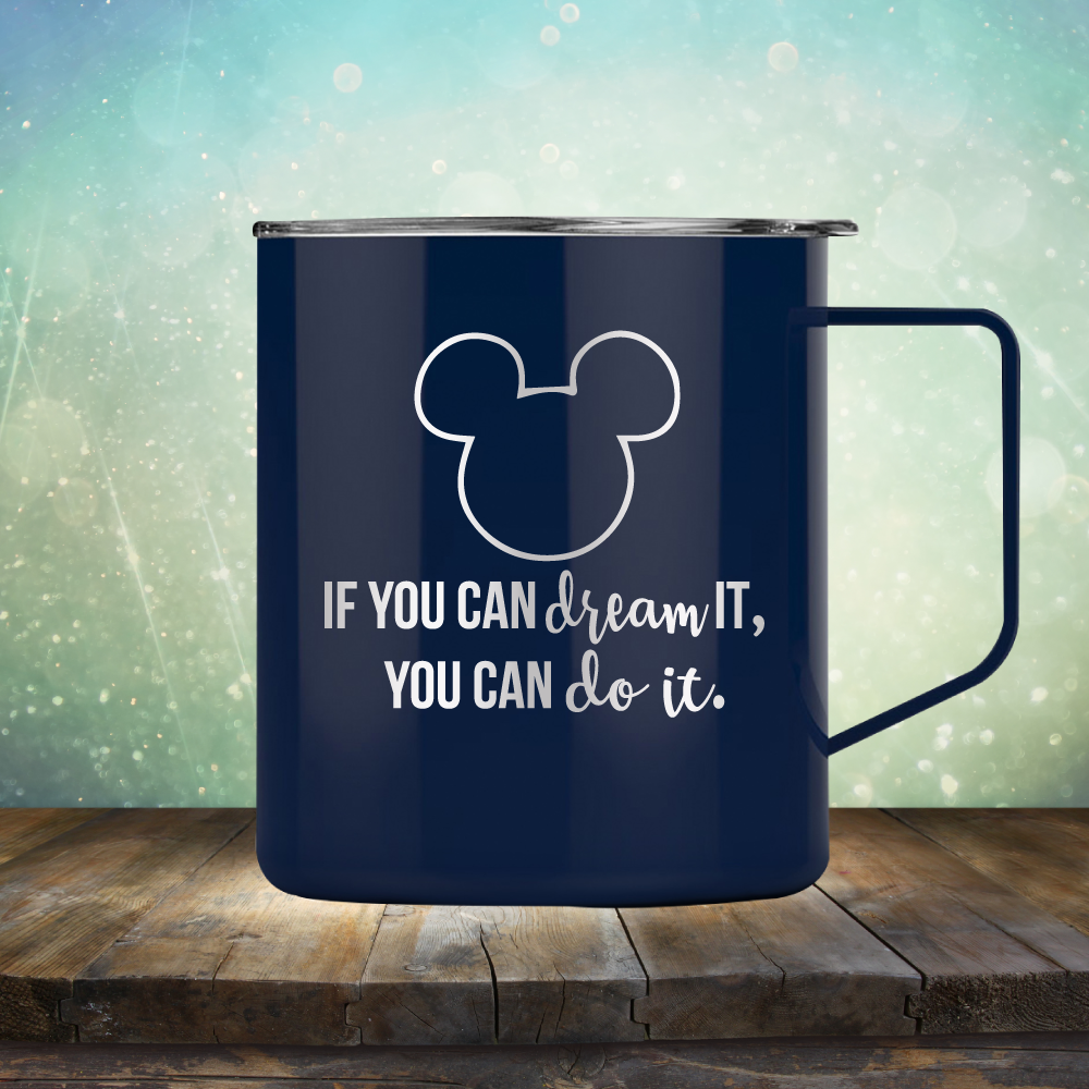 If You Can Dream It, You Can Do It