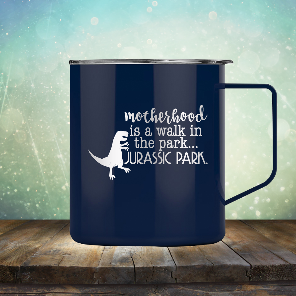 motherhood is a walk in the park. JURASSIC PARK