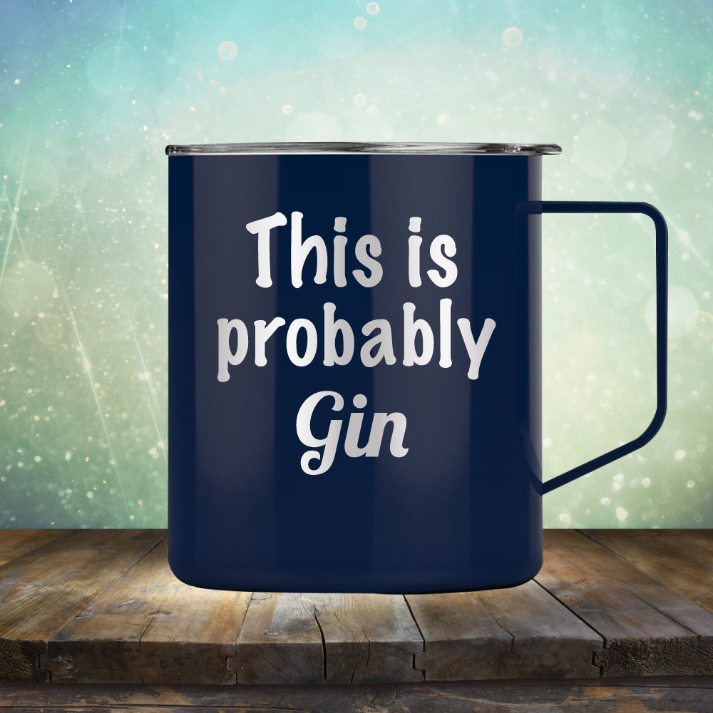 This is Probably Gin
