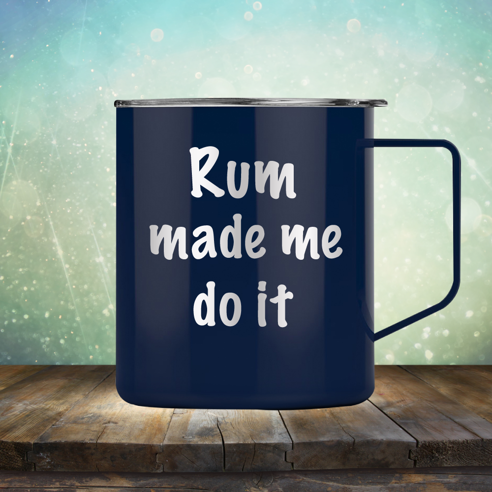 Rum Made Me Do It