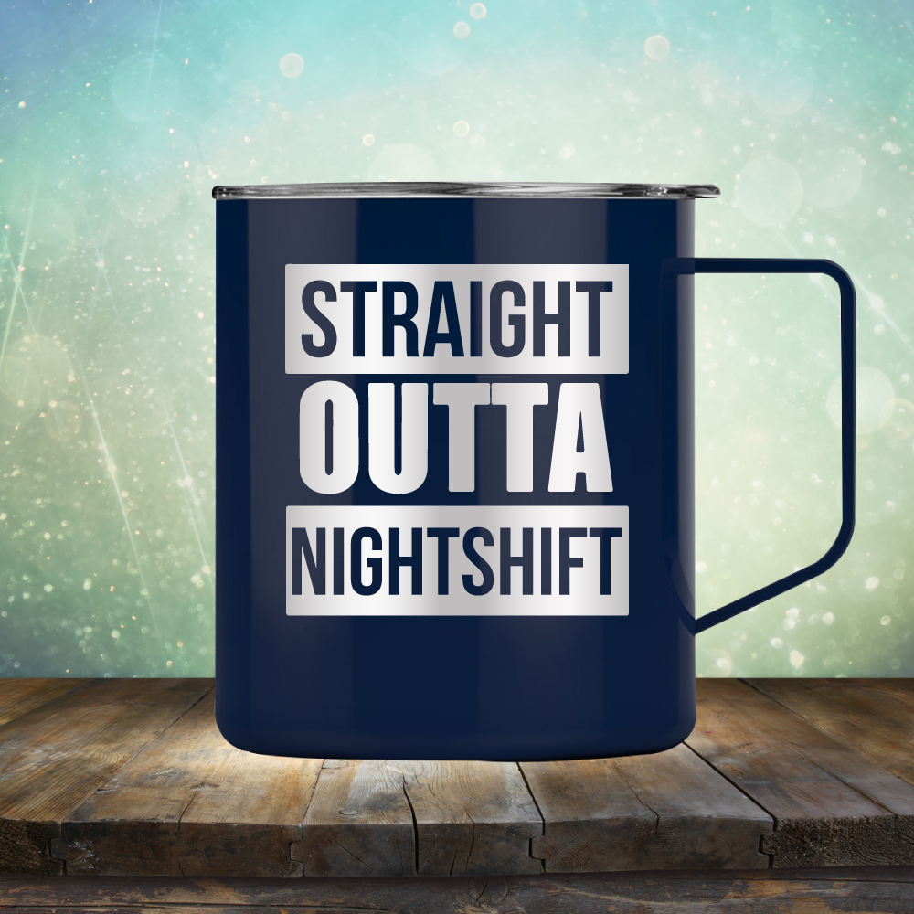 Straight Outta Night Shift - Laser Etched Tumbler Mug