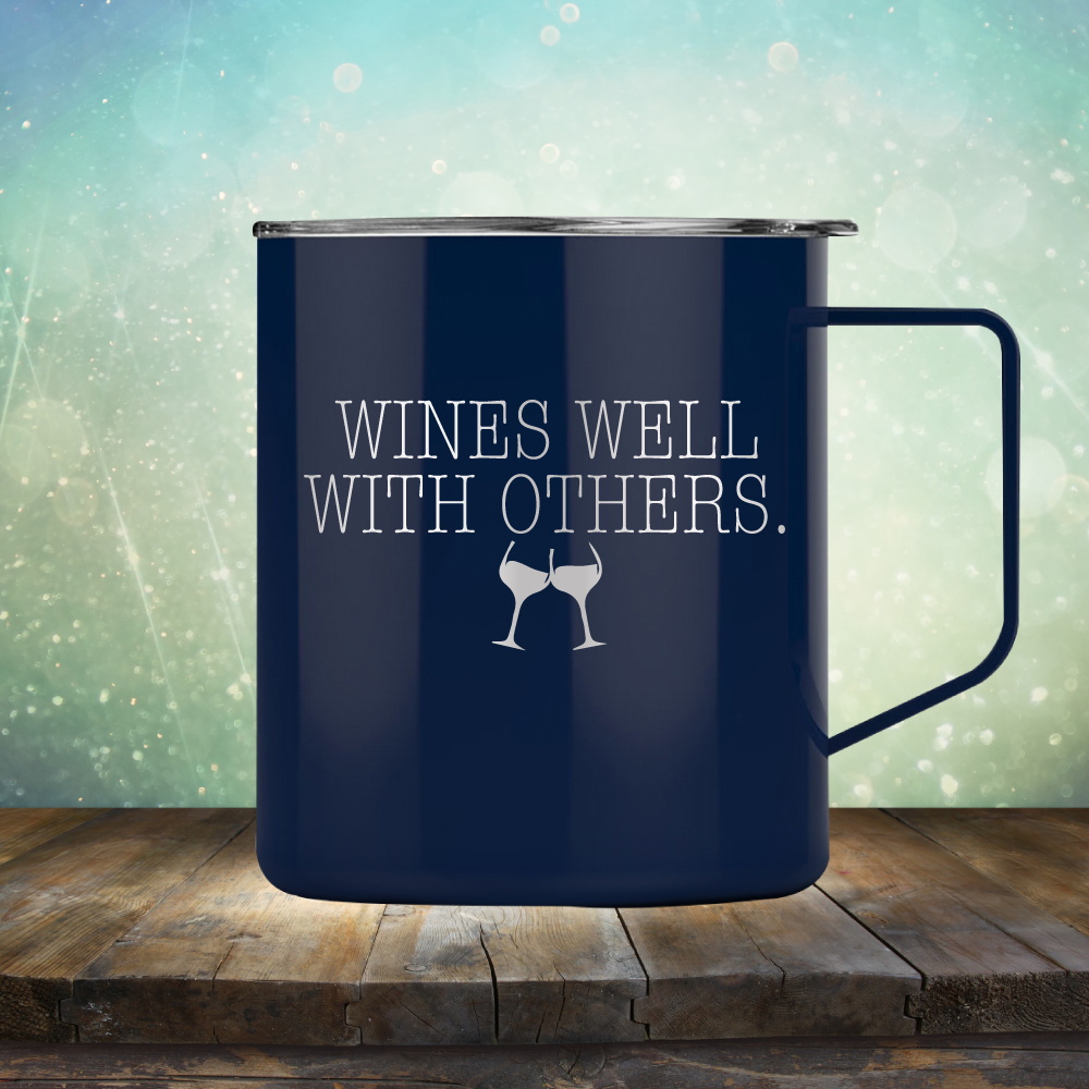 Wines Well with Others - Laser Etched Tumbler Mug