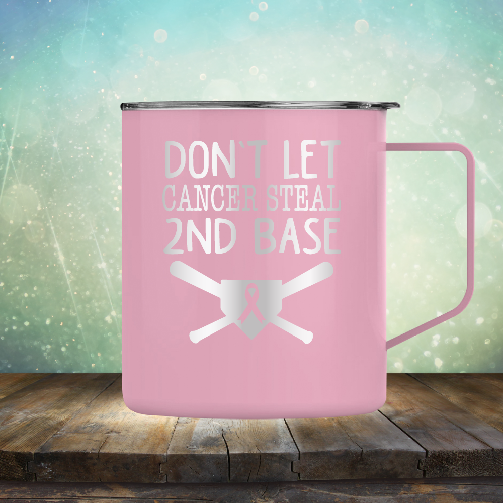 Don&#39;t Let Cancer Steal 2nd Base - Laser Etched Tumbler Mug