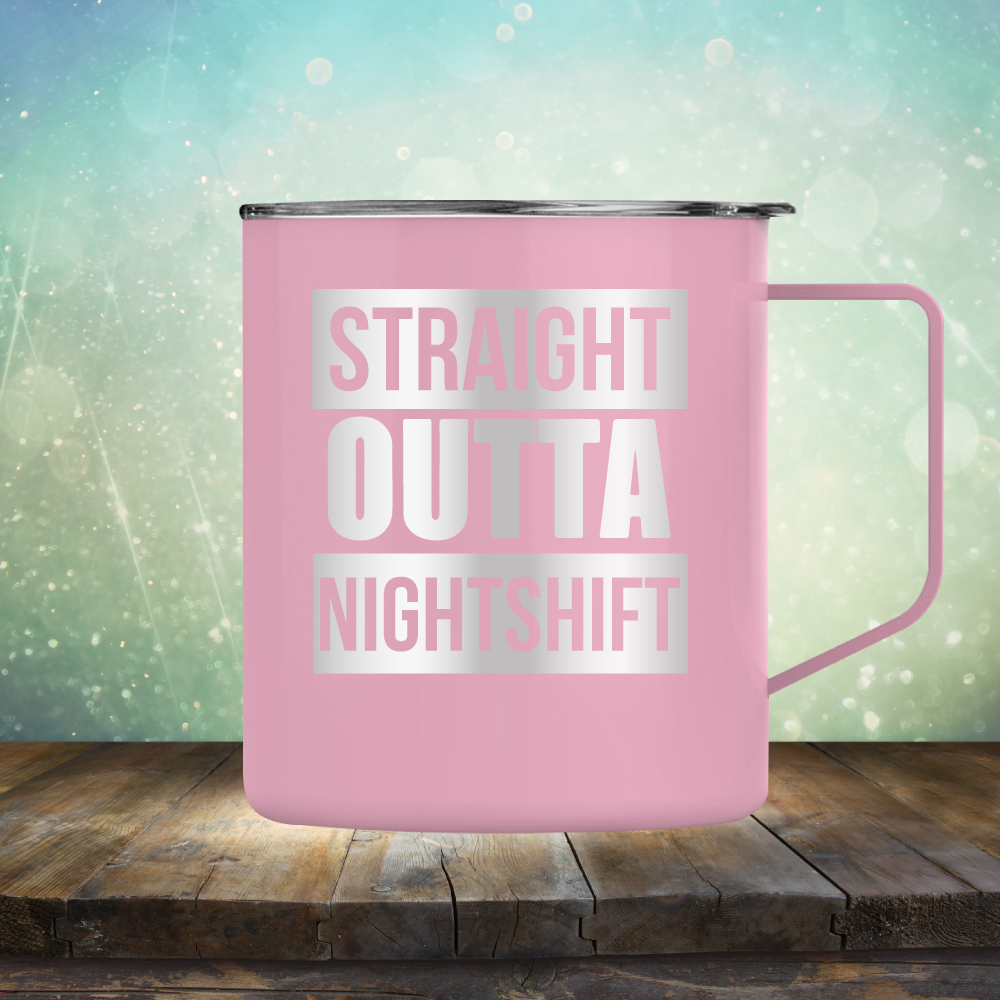 Straight Outta Night Shift - Laser Etched Tumbler Mug