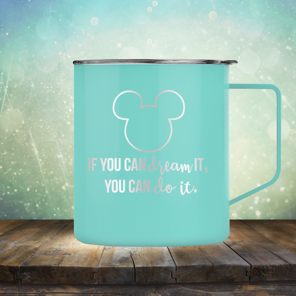 If You Can Dream It, You Can Do It