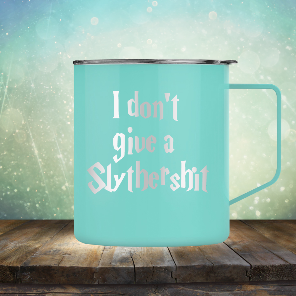 I don&#39;t give a Slythershit - Laser Etched Tumbler Mug