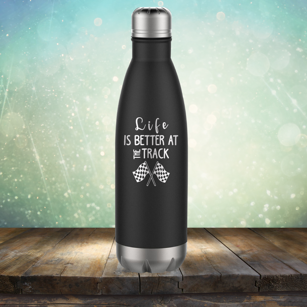 Life is Better at the Track - Laser Etched Tumbler Mug