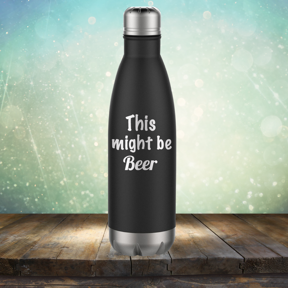 This Might Be Beer - Laser Etched Tumbler Mug