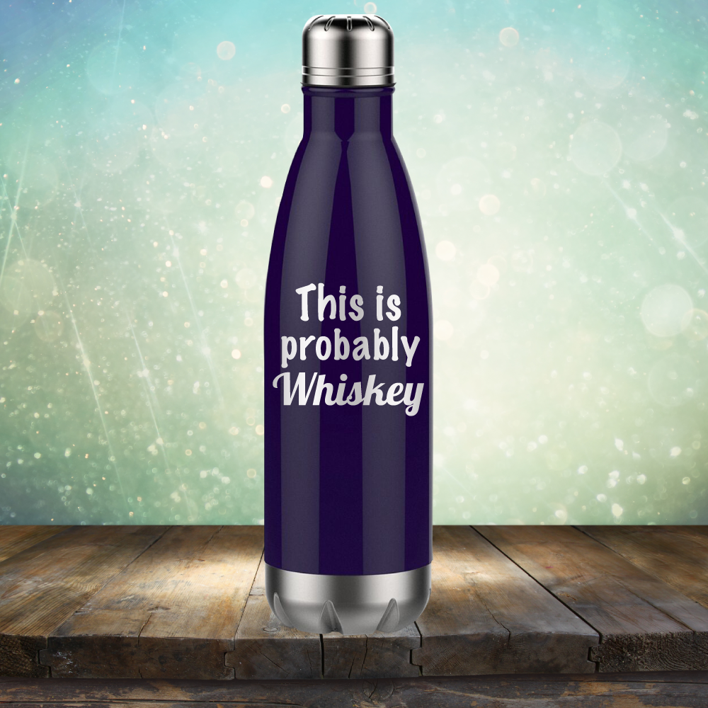 This is Probably Whiskey - Laser Etched Tumbler Mug