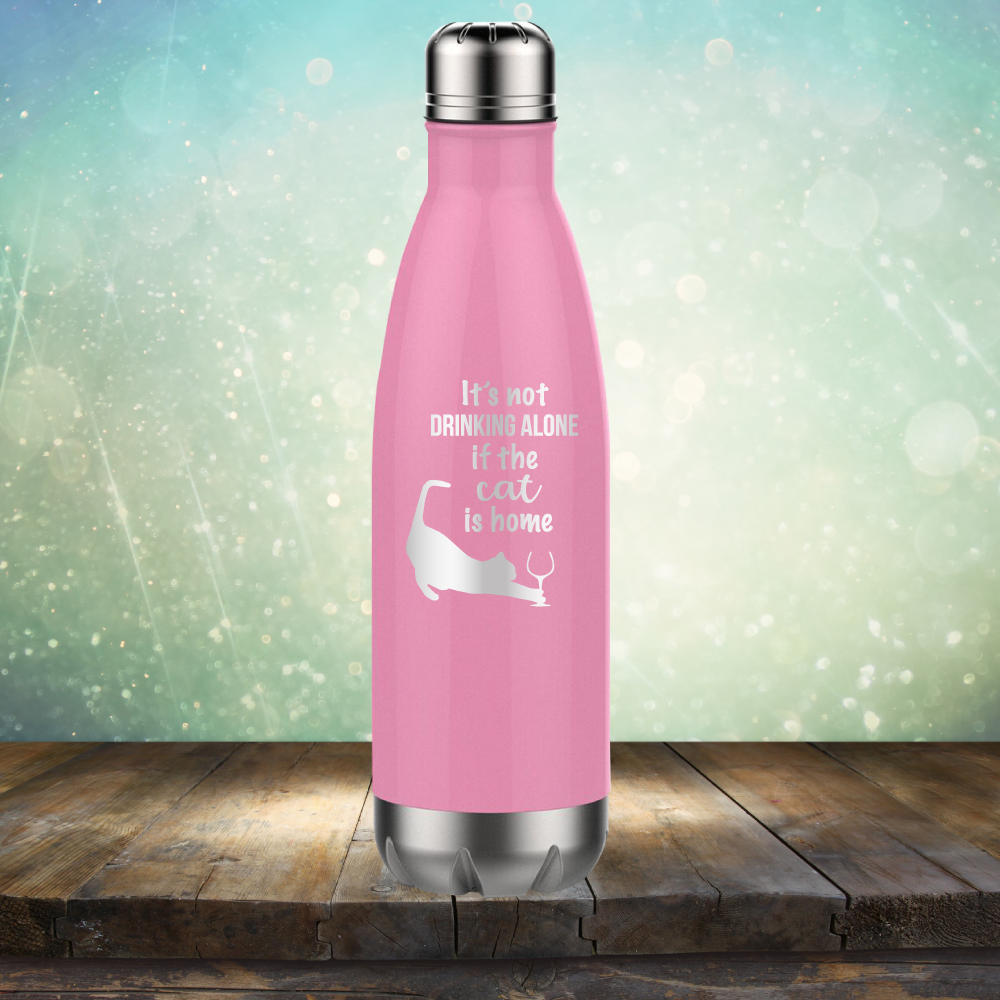 It&#39;s Not Drinking Alone If The Cat is Home - Laser Etched Tumbler Mug