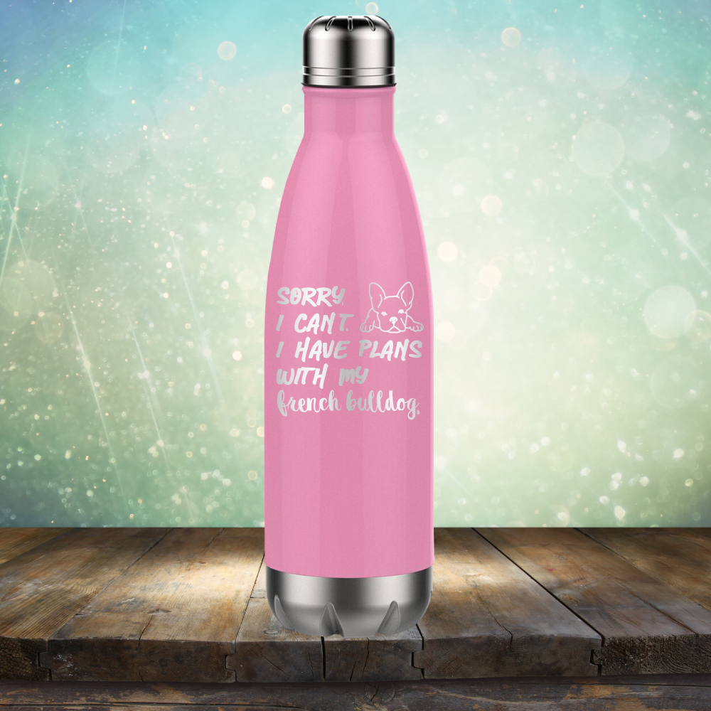 Sorry I Can&#39;t. I have Plans with my French Bulldog - Laser Etched Tumbler Mug