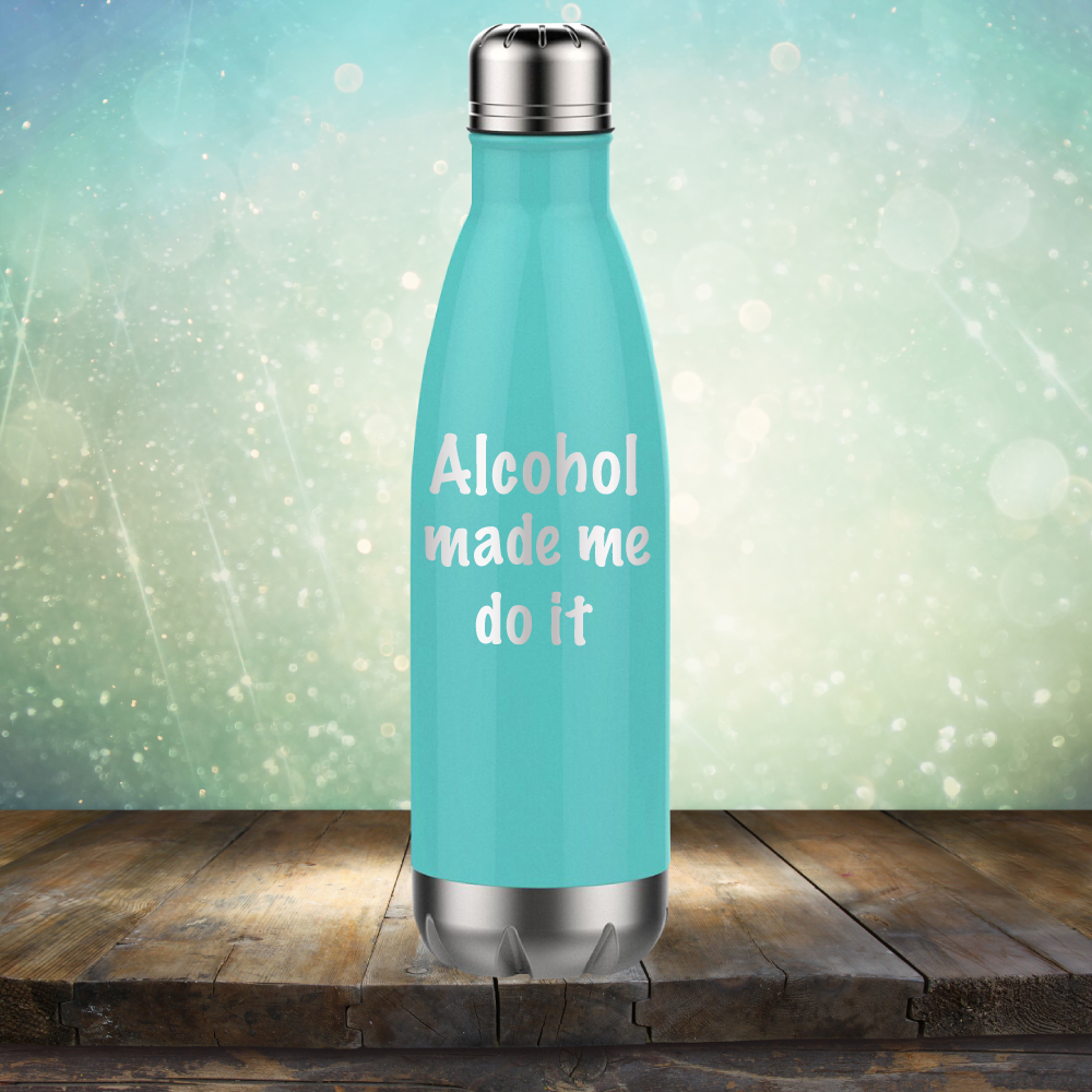 Alcohol Made Me Do It - Laser Etched Tumbler Mug