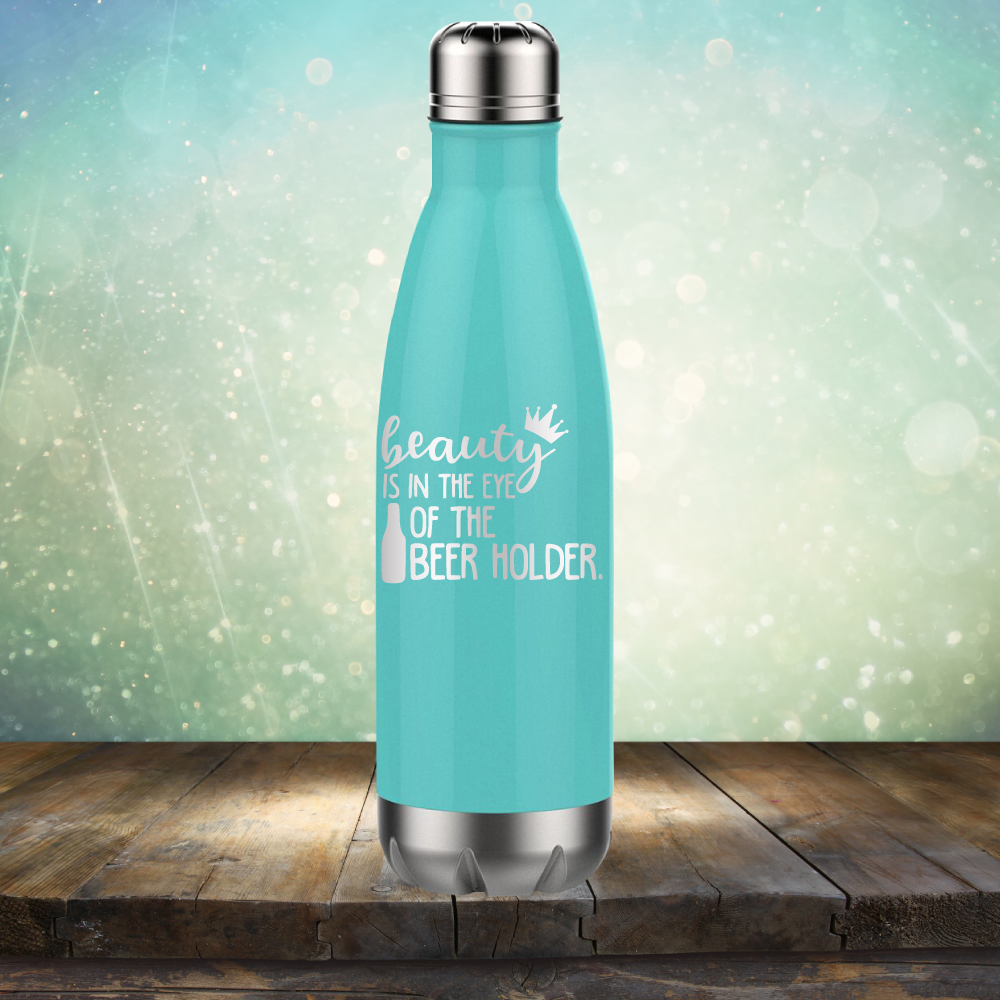 Beauty is in the Eye of the Beer Holder - Laser Etched Tumbler Mug