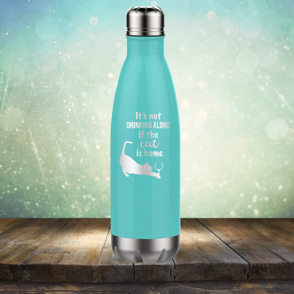 It&#39;s Not Drinking Alone If The Cat is Home - Laser Etched Tumbler Mug