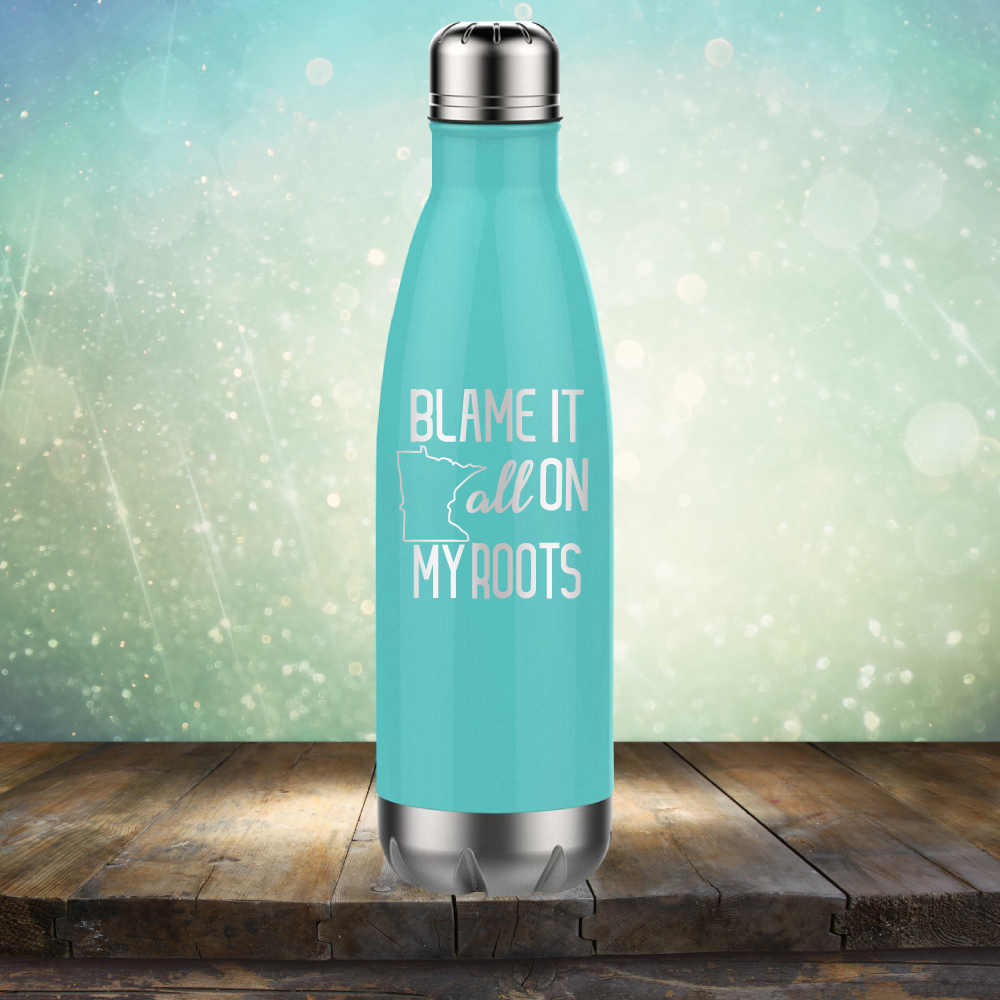 Blame it All on my Minnesota Roots - Laser Etched Tumbler Mug