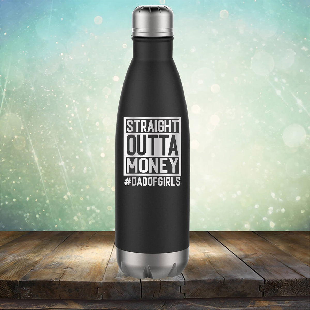 Straight Outta Money DAD OF GIRLS - Laser Etched Tumbler Mug