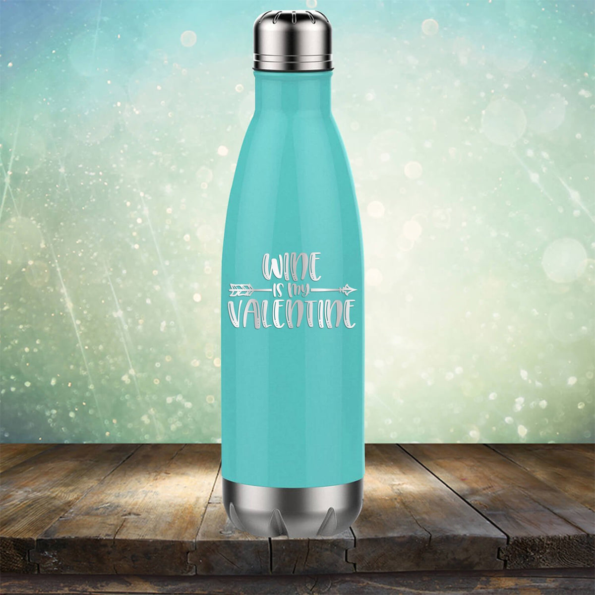 Wine is My Valentine - Laser Etched Tumbler Mug