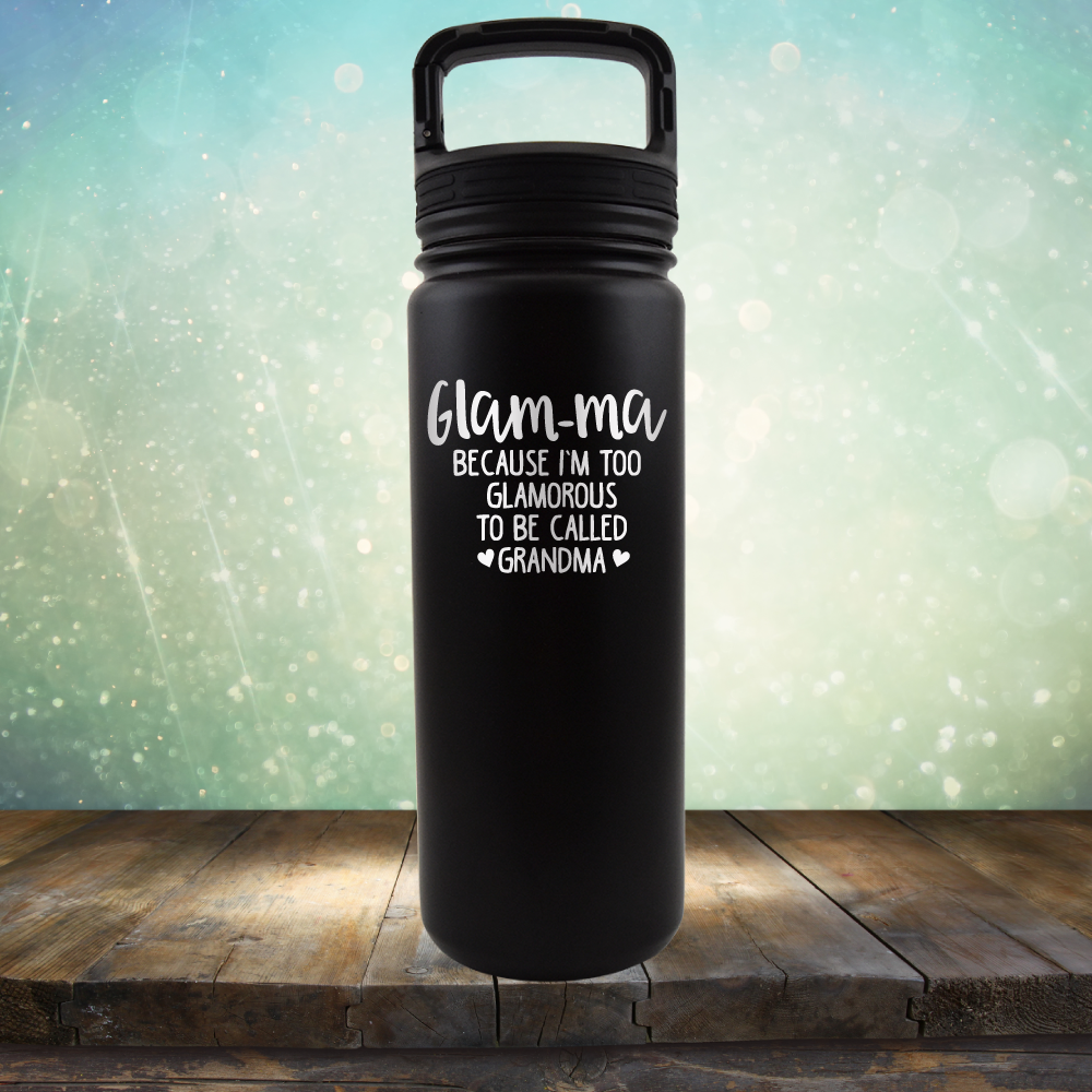 Glam-ma Because I Am Too Glamorous to be Called Grandma - Laser Etched Tumbler Mug