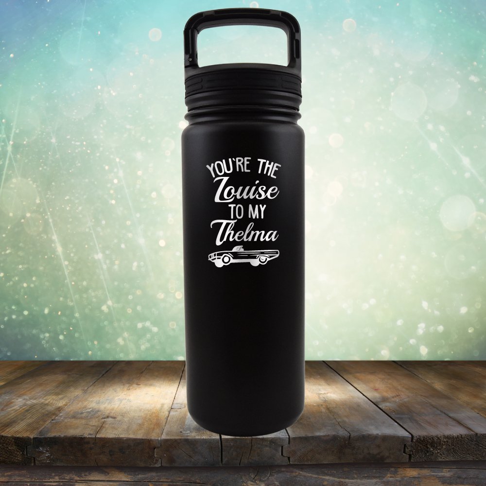 You&#39;re Louise to My Thelma - Laser Etched Tumbler Mug