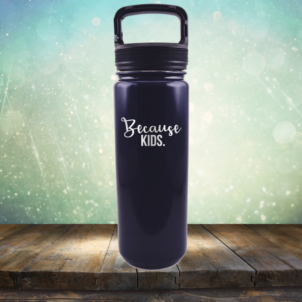 Because Kids - Laser Etched Tumbler Mug