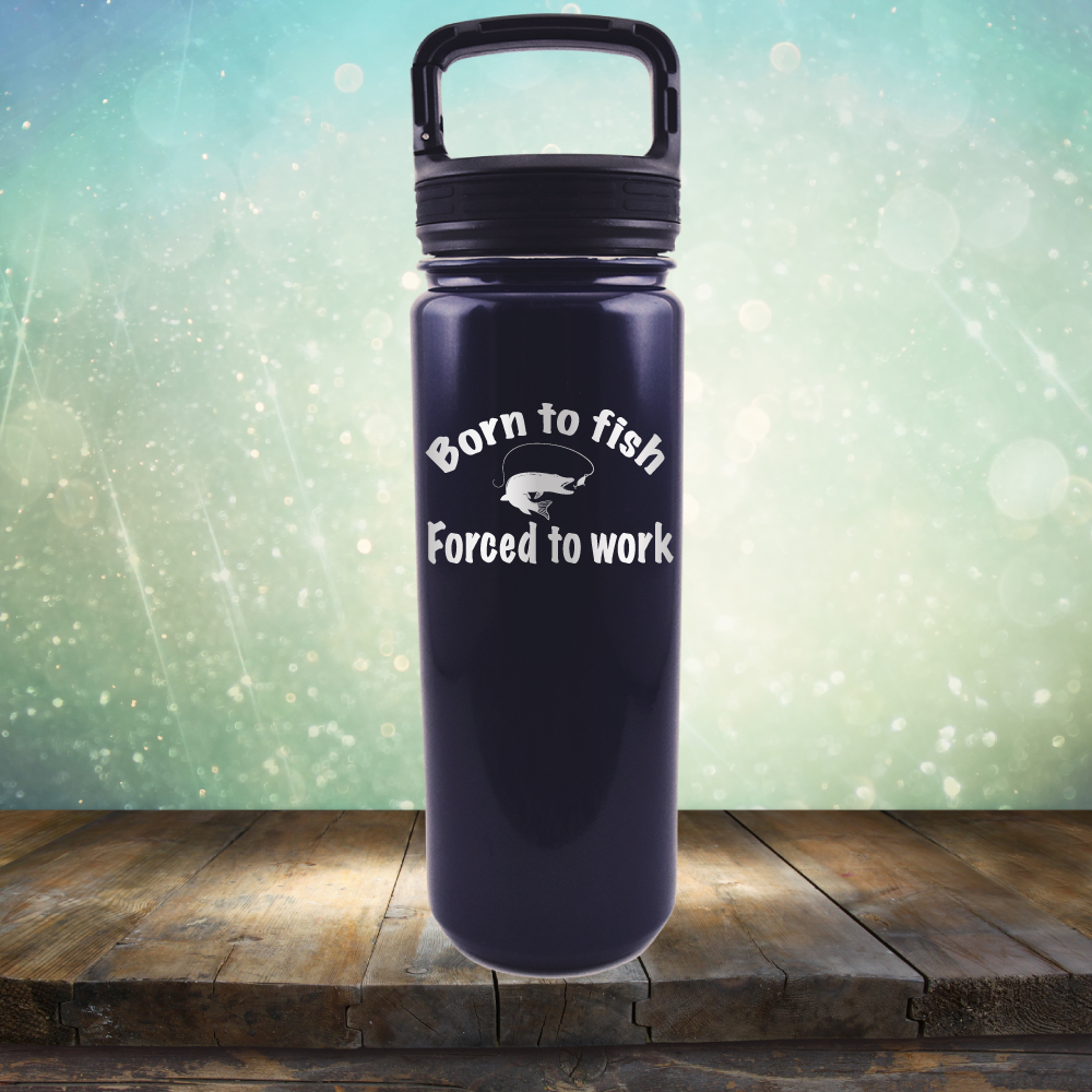 Born to Fish Forced to Work - Laser Etched Tumbler Mug
