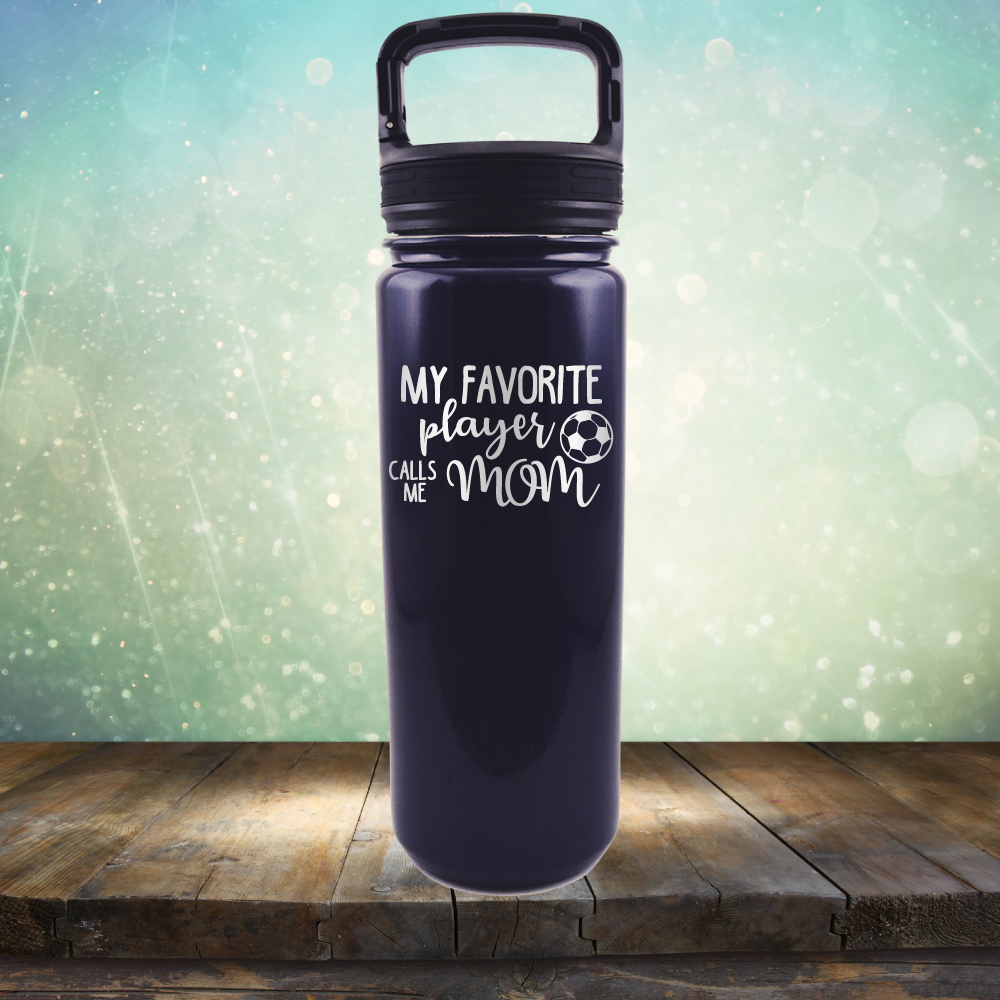 My Favorite Player Calls me Mom Soccer - Laser Etched Tumbler Mug