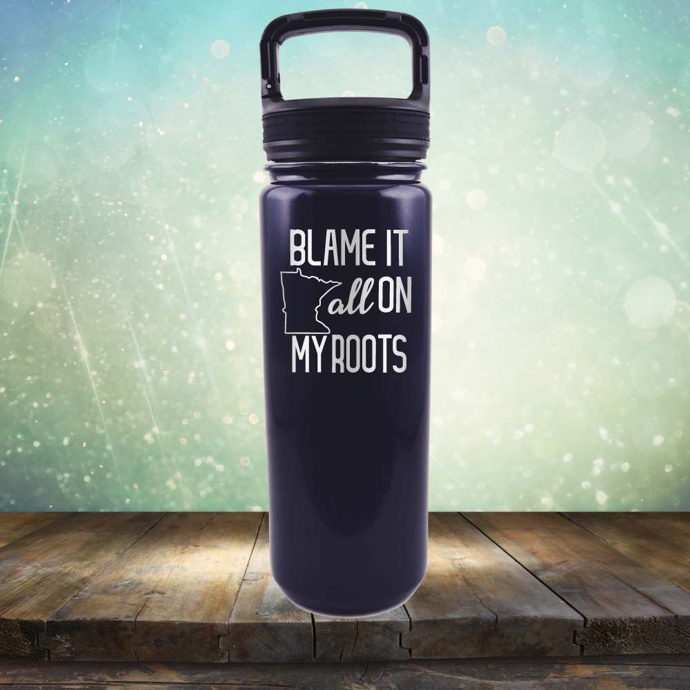 Blame it All on my Minnesota Roots - Laser Etched Tumbler Mug