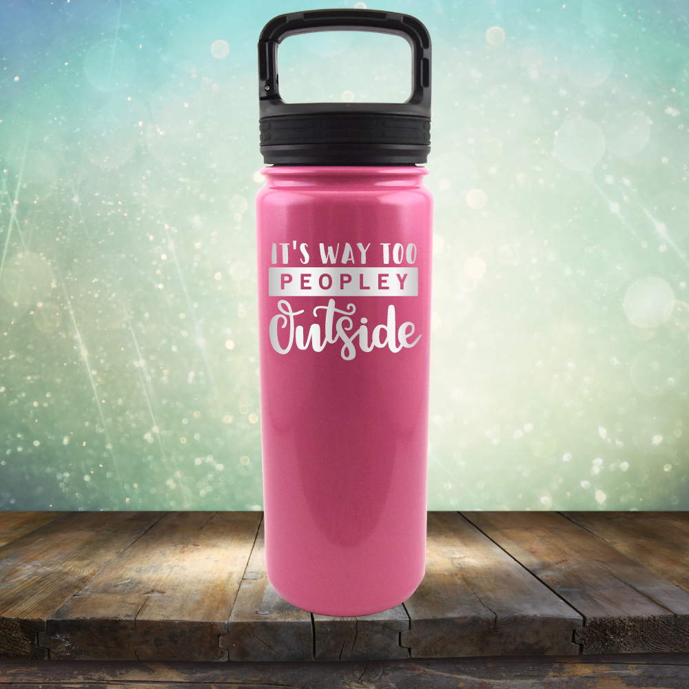 It&#39;s Way too Peopley Outside - Laser Etched Tumbler Mug