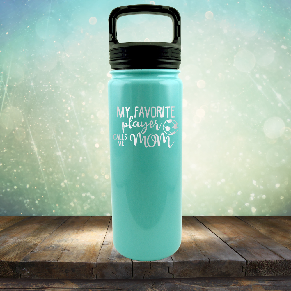 My Favorite Player Calls me Mom Soccer - Laser Etched Tumbler Mug
