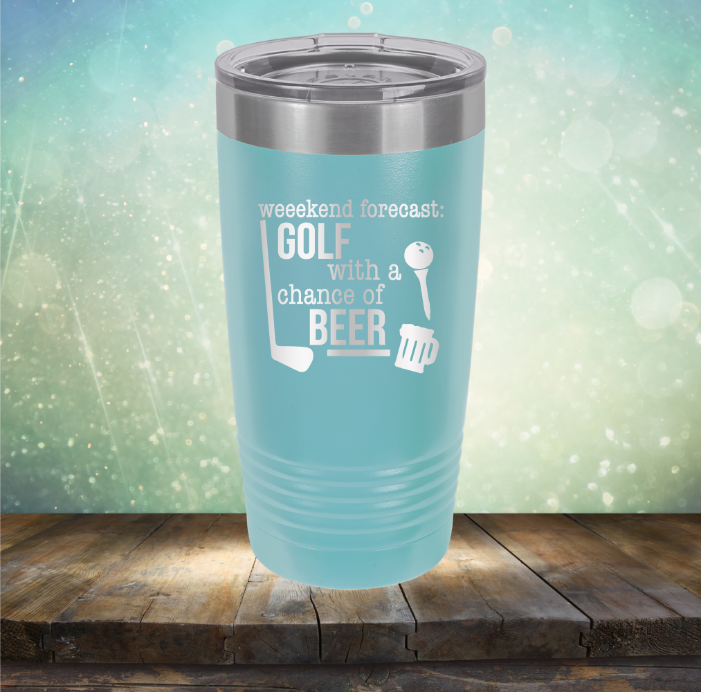 Weekend Forecast: Golf with a Chance of Beer - Laser Etched Tumbler Mug