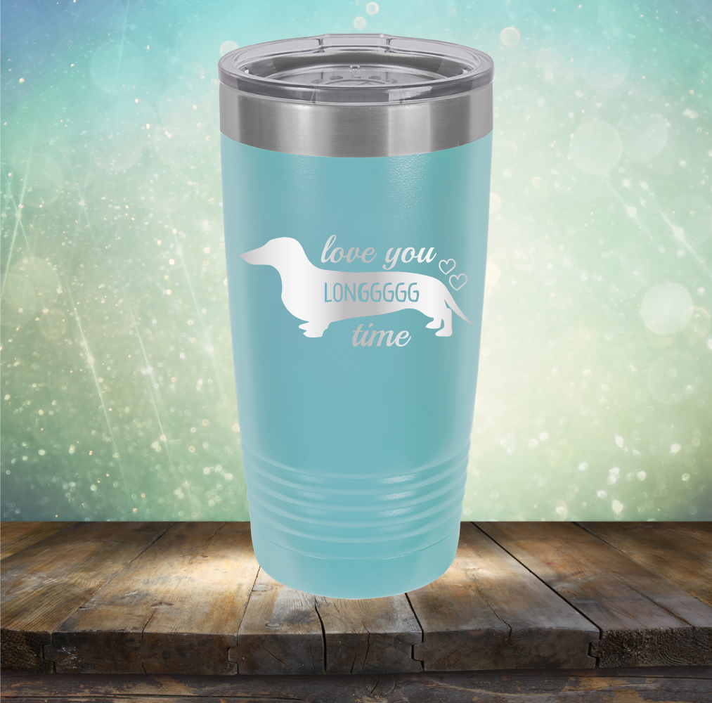 Love You Longgggg Time - Laser Etched Tumbler Mug