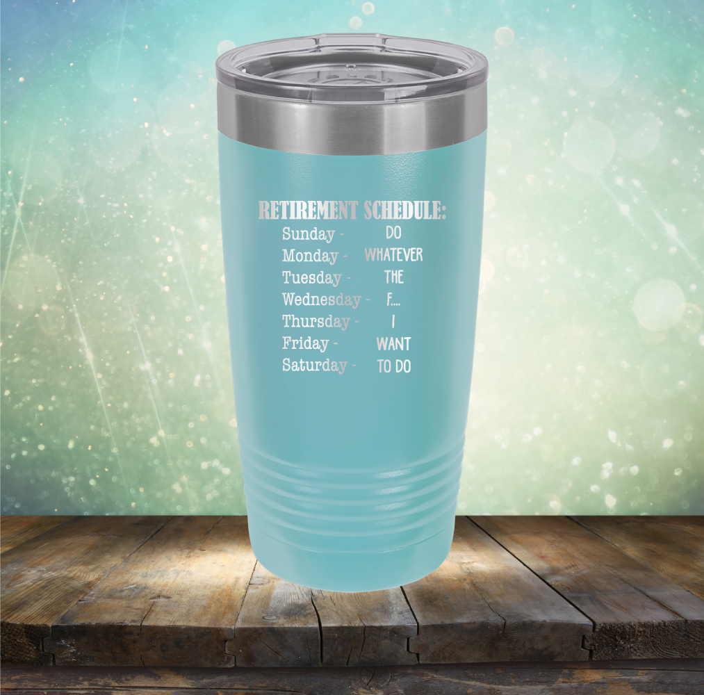 Retirement Schedule - Laser Etched Tumbler Mug