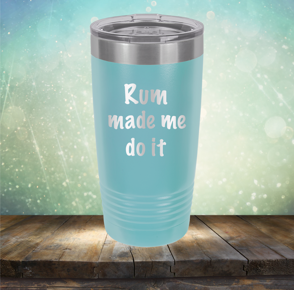 Rum Made Me Do It