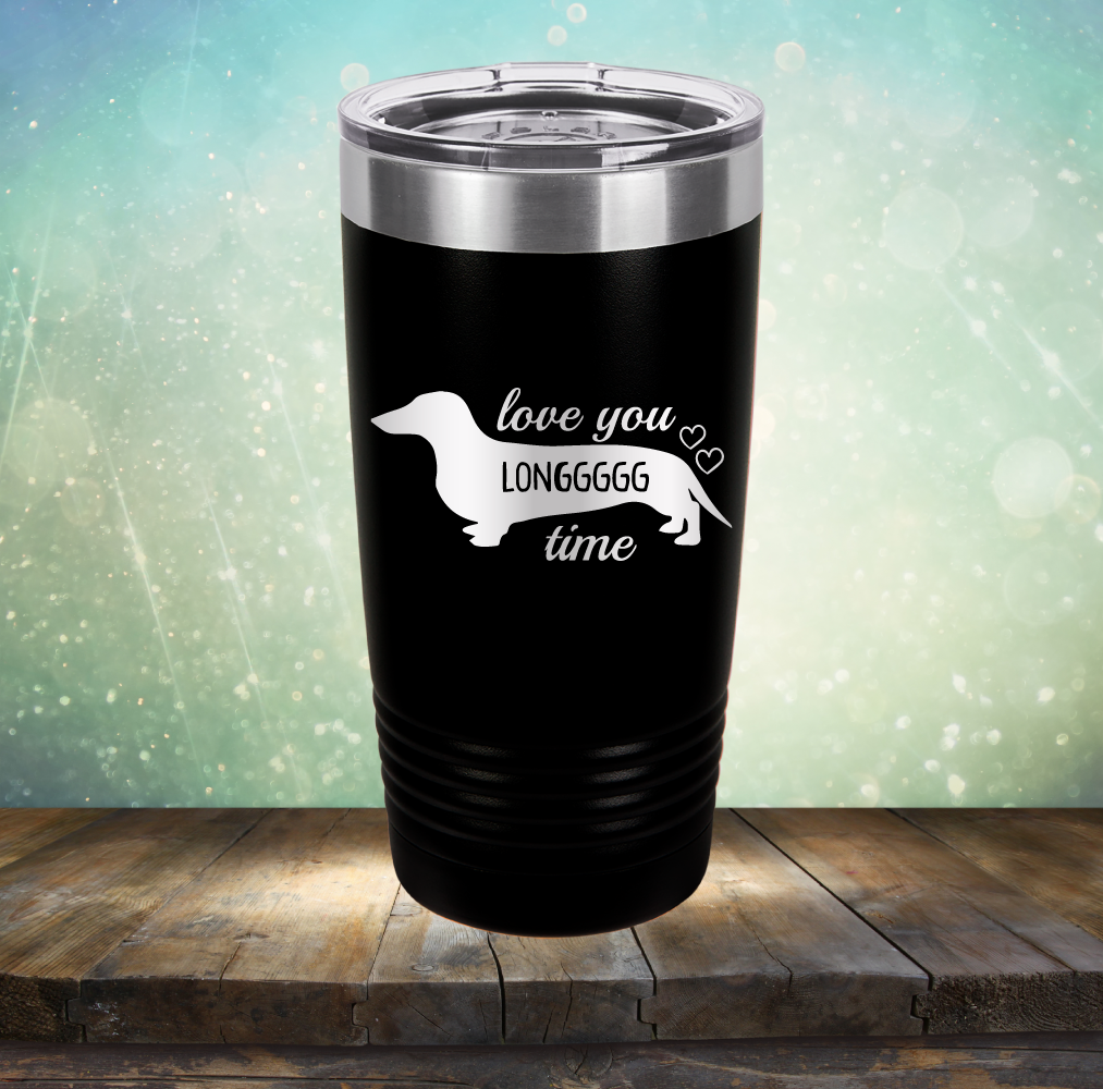 Love You Longgggg Time - Laser Etched Tumbler Mug