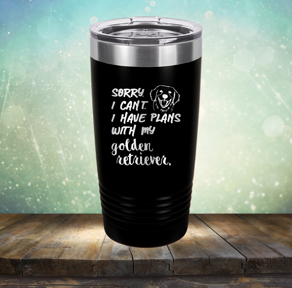Sorry I Can&#39;t, I Have Plans With My Retriever - Laser Etched Tumbler Mug