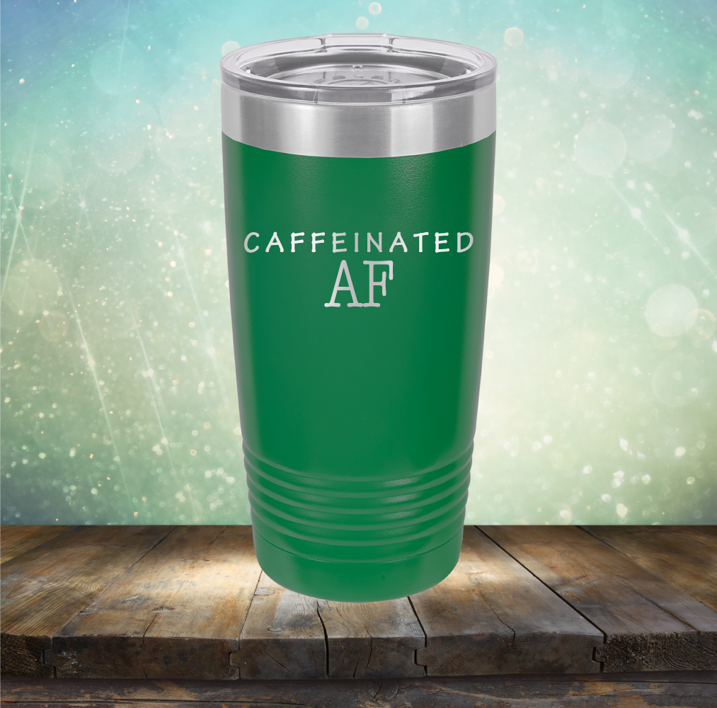 Caffeinated AF - Laser Etched Tumbler Mug