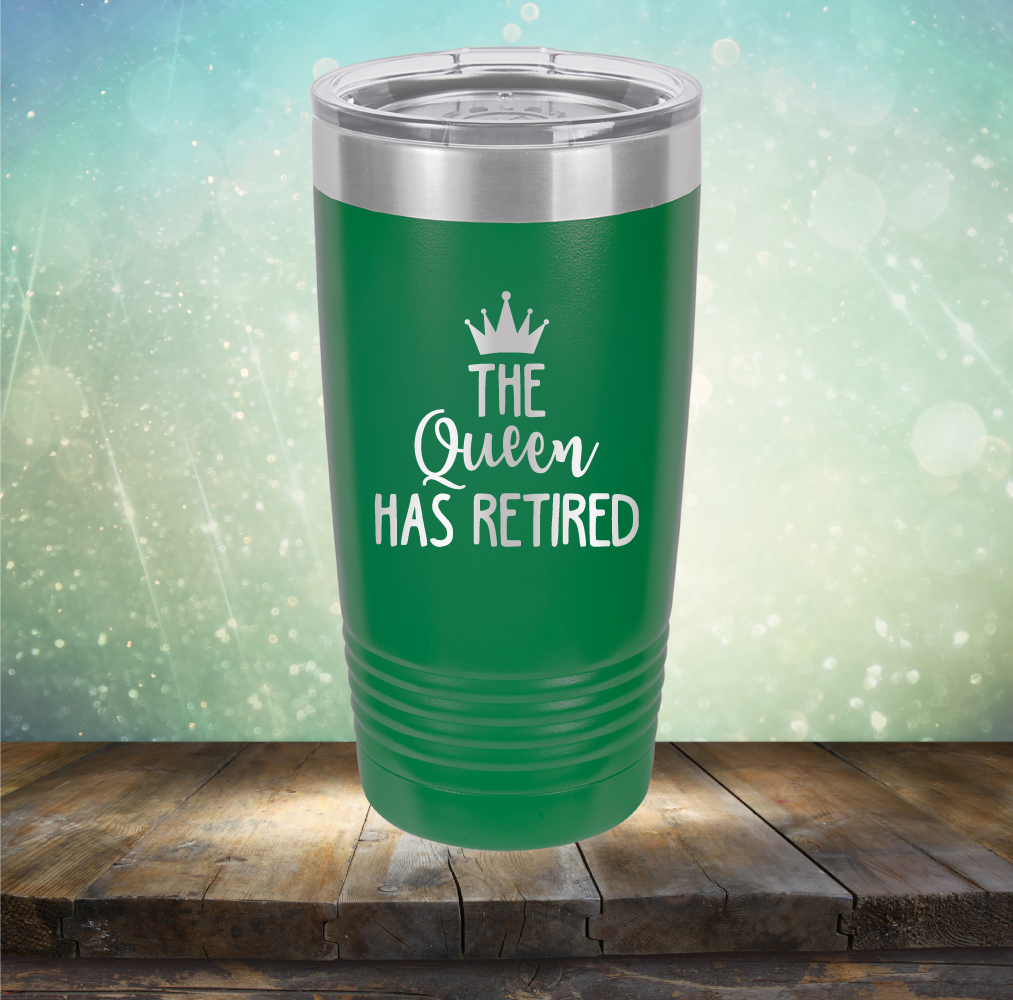 The Queen has Retired - Laser Etched Tumbler Mug