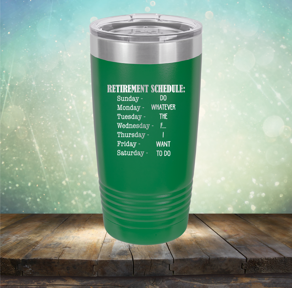 Retirement Schedule - Laser Etched Tumbler Mug