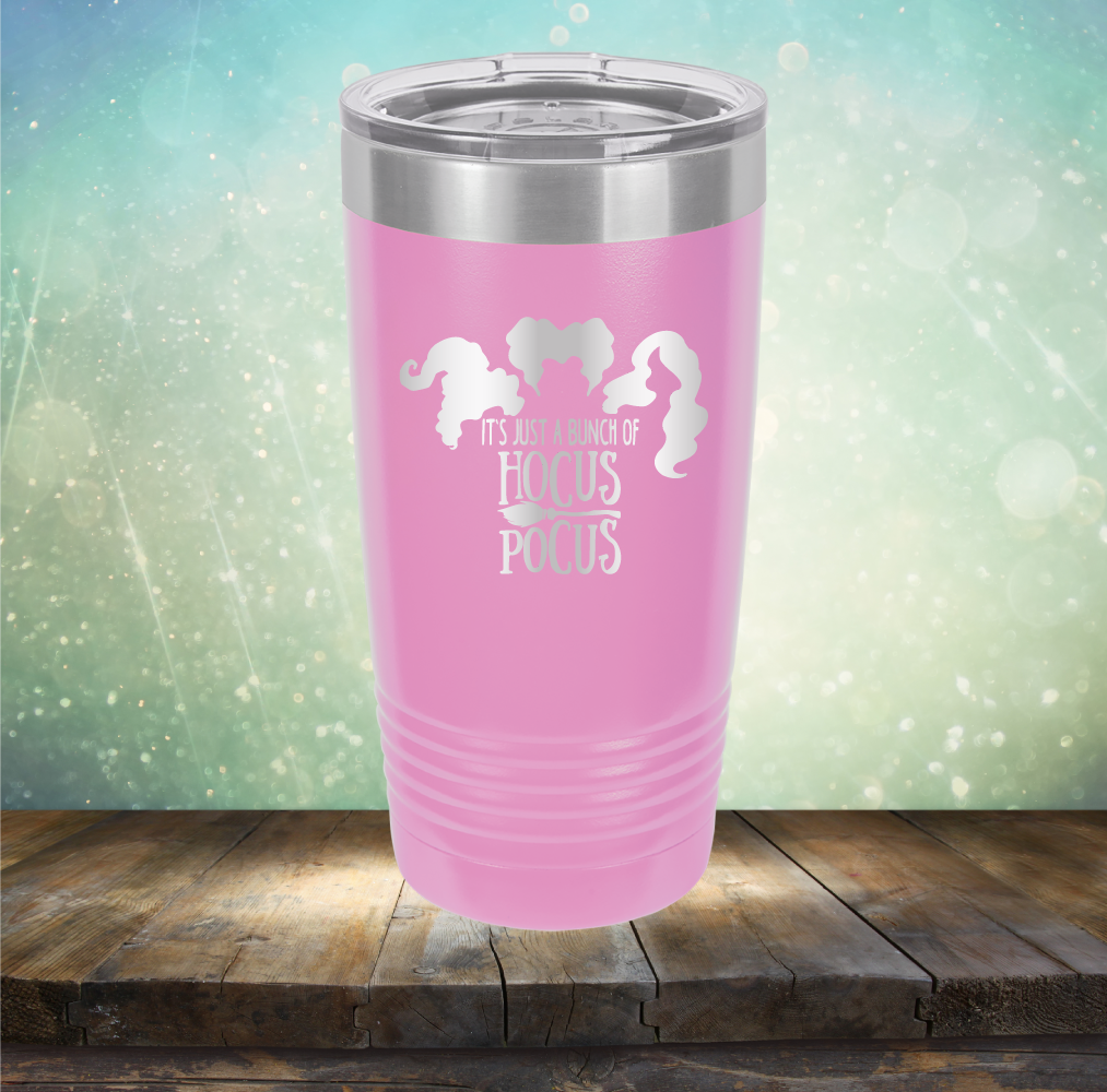 It’s Just A Bunch of Hocus Pocus - Laser Etched Tumbler Mug