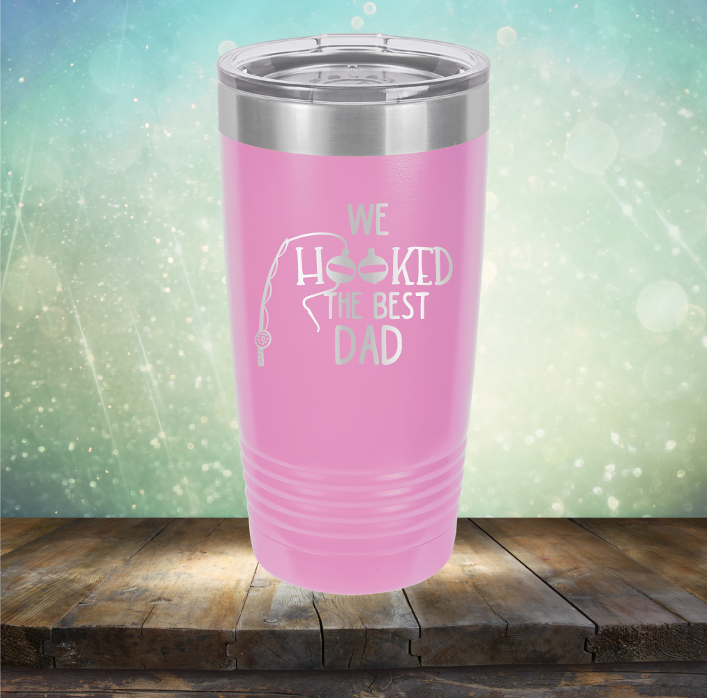 We Hooked the Best Dad - Laser Etched Tumbler Mug