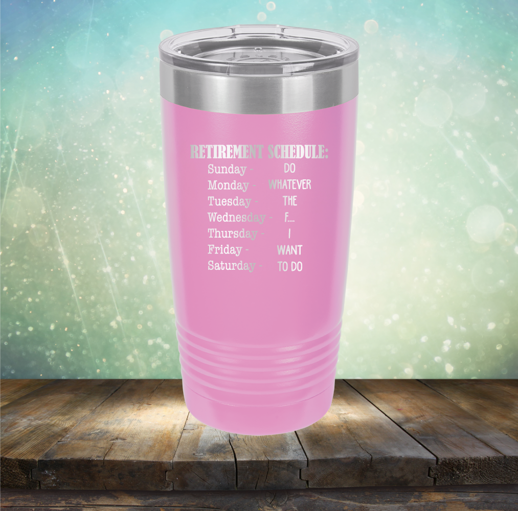 Retirement Schedule - Laser Etched Tumbler Mug