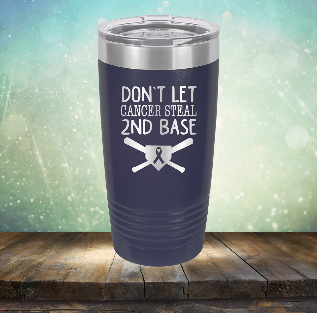 Don&#39;t Let Cancer Steal 2nd Base - Laser Etched Tumbler Mug