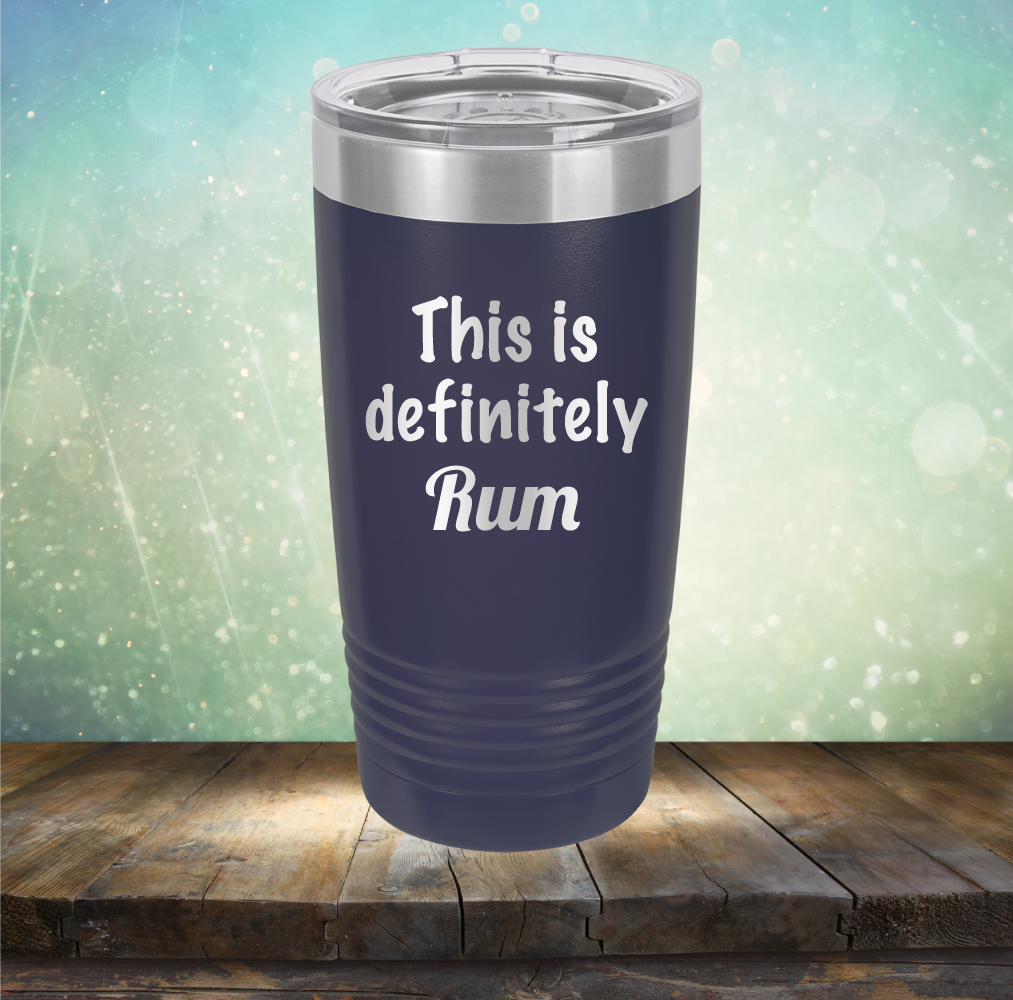 This is Definitely Rum