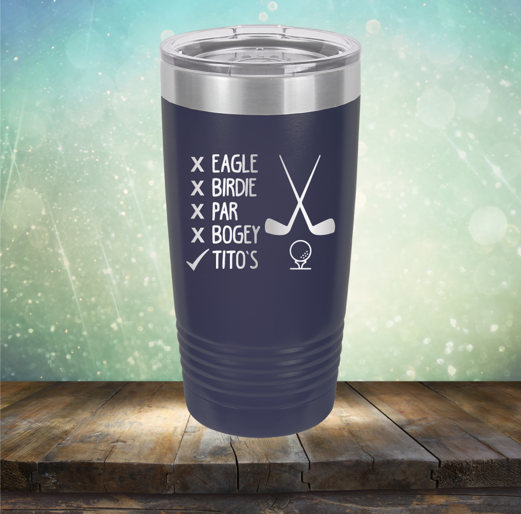 Eagle Birdie Par Bogey Tito&#39;s - Laser Etched Tumbler Mug