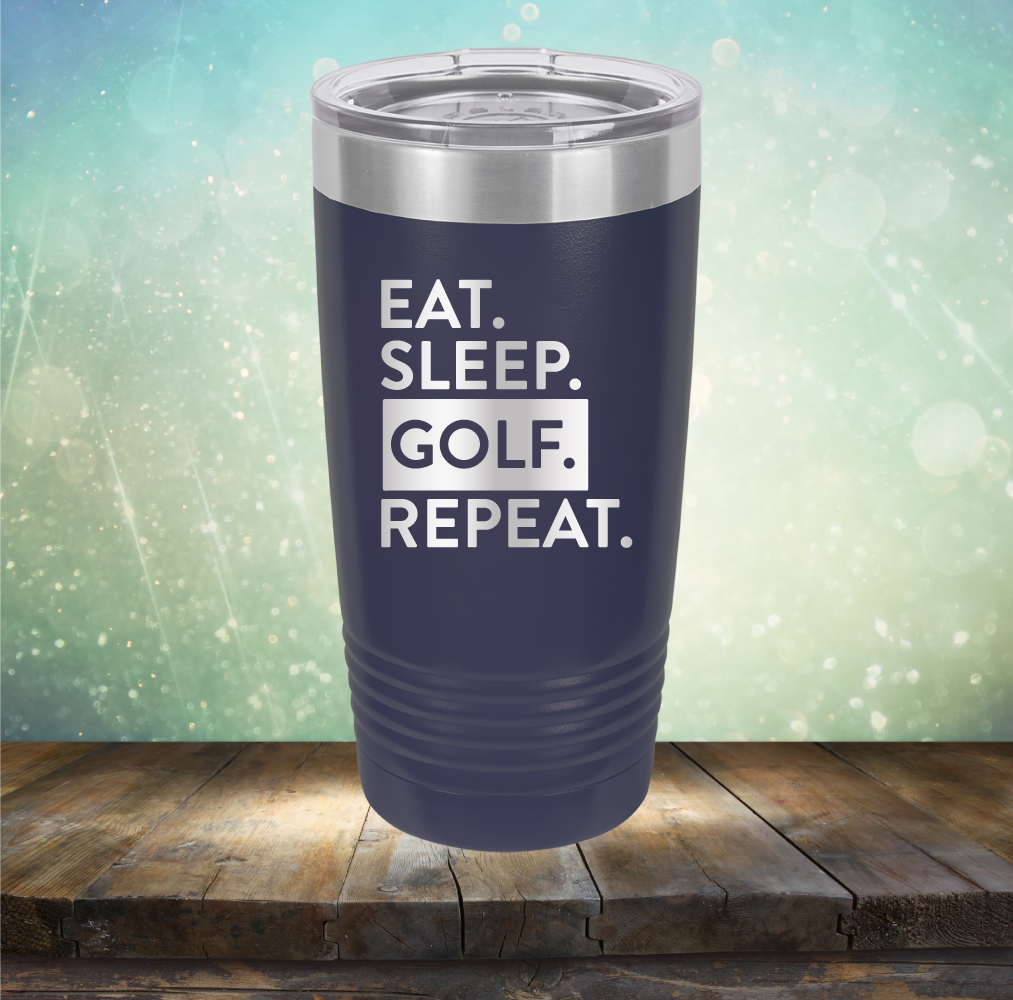 Eat Sleep Golf Repeat - Laser Etched Tumbler Mug